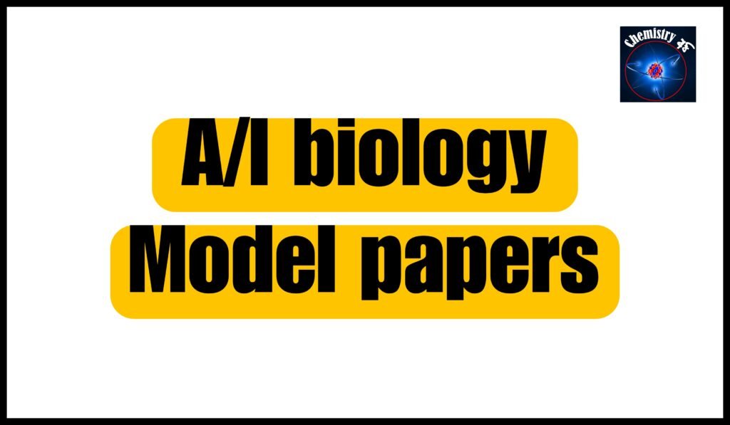 A/l biology model papers